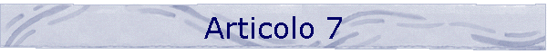Articolo 7