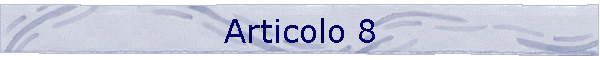 Articolo 8