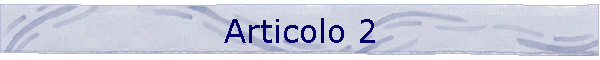 Articolo 2