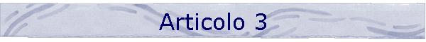 Articolo 3