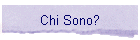 Chi Sono?