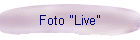 Foto "Live"