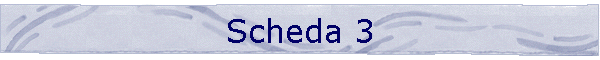 Scheda 3